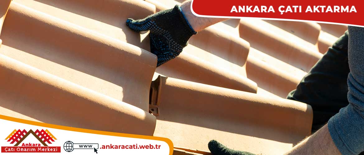 Ankara Çatı aktarma