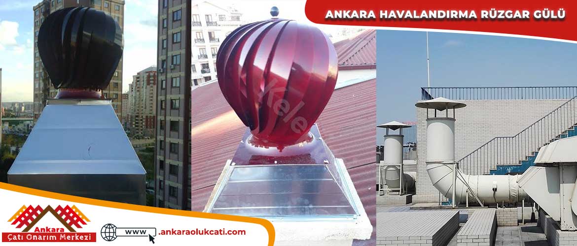 Ankara Havalandırma Rüzgar Gülü