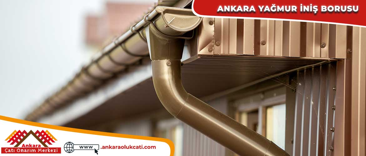 Ankara yağmur iniş borusu